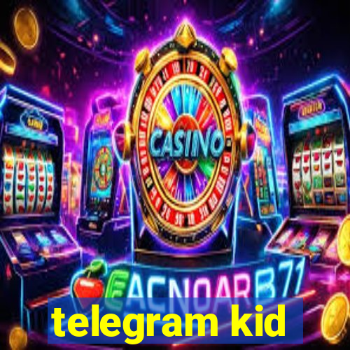 telegram kid